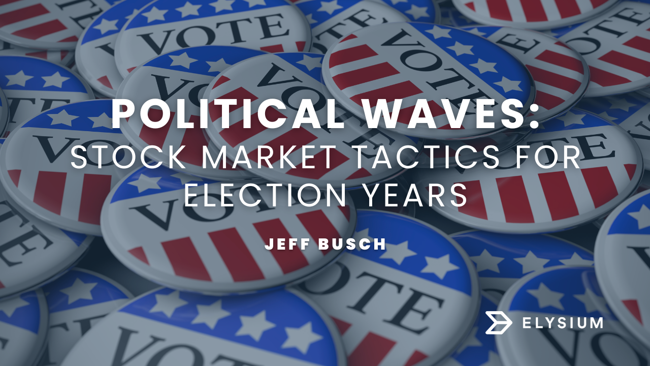 Political Waves: Stock Market Tactics for Election Years